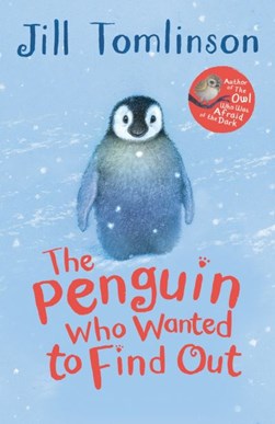 Penguin Who Wanted To Find Out P/B by Jill Tomlinson