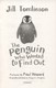 Penguin Who Wanted To Find Out P/B by Jill Tomlinson