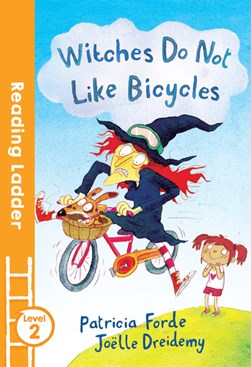Witches do not like bicycles by Patricia Forde