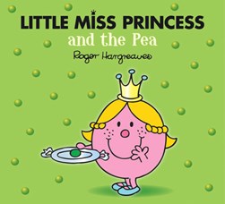 Little Miss Princess and the pea by Adam Hargreaves