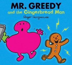 Mr Greedy and the gingerbread man by Adam Hargreaves