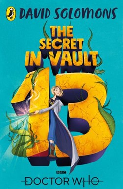 The secret in Vault 13 by David Solomons