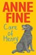 Care Of Henr by Anne Fine