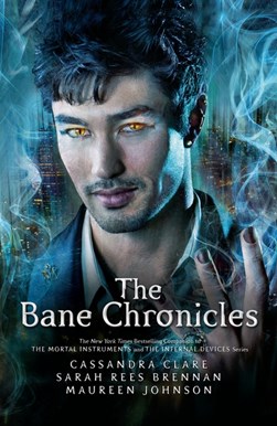 Bane Chronicles P/B by Cassandra Clare