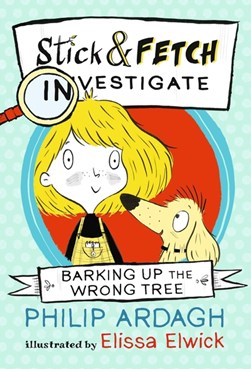 Barking up the wrong tree by Philip Ardagh