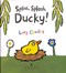 Splish Splash Ducky P/B by Lucy Cousins