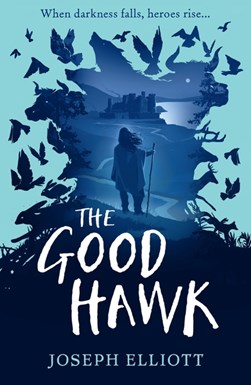 Good Hawk (Shadow Skye Book One) P/B by Joseph Elliott