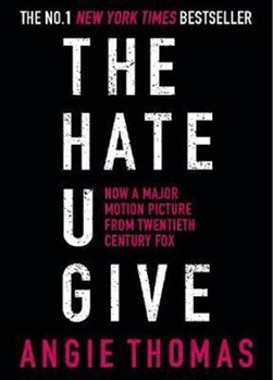 Hate U Give (Movie Tie In) P/B by Angie Thomas