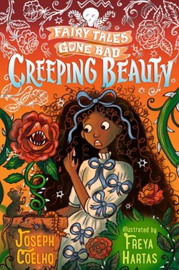 Creeping Beauty by Joseph Coelho