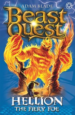 Beast Quest 38 Hellion The Fiery Foe  P/B by Adam Blade