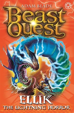 Beast Quest 41 Ellik The Lightning Horror by Adam Blade