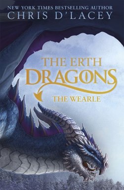 Erth Dragons Book 1 The Wearle P/B by Chris D'Lacey