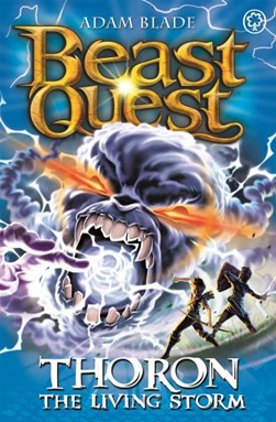 Beast Quest 92 Thoron the Living Storm P/B by Adam Blade