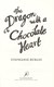 The dragon with a chocolate heart by Stephanie Burgis