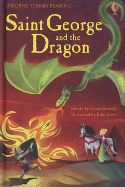 Saint George and the dragon by Louie Stowell