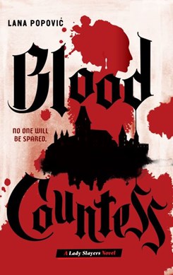 Blood countess by Lana PopoviÔc