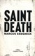 Saint Death P/B by Marcus Sedgwick