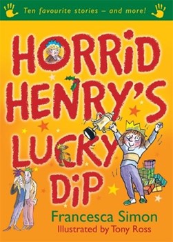 Horrid Henry Horrid Henrys Lucky Dip P/B by Francesca Simon