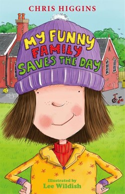 My Funny Family Saves The Day P/B by Chris Higgins