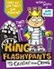 King Flashypants And The Creature From Crong P/B by Andy Riley