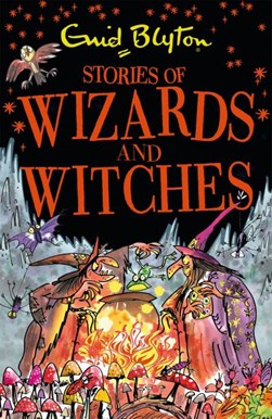 Stories of wizards and witches by Enid Blyton