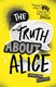 The truth about Alice by Jennifer Mathieu