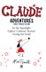 Claude Adventures P/B by Alex T. Smith