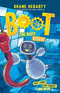 Boot The Rusty Rescue P/B by Shane Hegarty