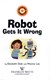 Robot gets it wrong by Elizabeth Dale