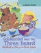 Goldilocks and the three bears by 