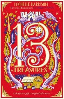 The thirteen treasures by Michelle Harrison