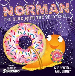 Norman, the slug with the silly shell by Sue Hendra