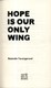 Hope is our only wing by Rutendo Tavengerwei