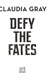 Defy the fates by Claudia Gray