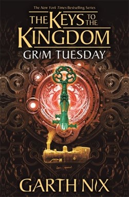Grim Tuesday by Garth Nix