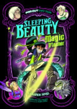 Sleeping Beauty, magic master by Stephanie True Peters