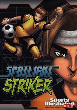 Spotlight striker by B. A. Hoena