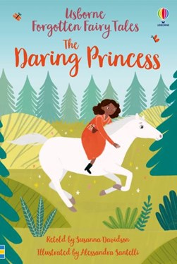 Forgotten Fairy Tales The Daring Princess H/B by Susanna Davidson