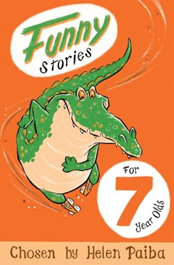 Funny Stories for 7 Year Olds P/B by Helen Paiba