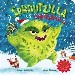 Sproutzilla vs. Christmas by Tom Jamieson