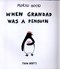 When Grandad was a penguin by Morag Hood