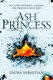 Ash princess by Laura Sebastian