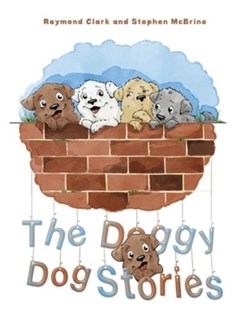 The doggy dog stories by Raymond Clark