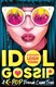 Idol Gossip P/B by Alexandra Leigh Young
