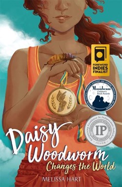 Daisy Woodworm changes the world by Melissa Hart