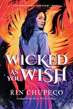 Wicked As You Wish P/B by Rin Chupeco