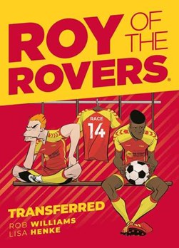 Roy of the Rovers by Rob Williams