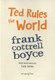 Ted rules the world by Frank Cottrell Boyce