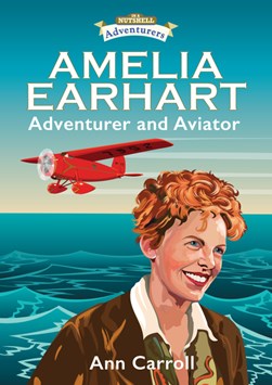 Amelia Earhart by Ann Carroll