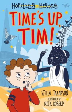 Time's Up, Tim! by Stella Tarakson